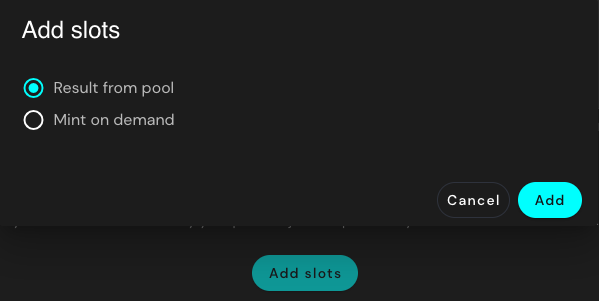 Add slot select Pool or Mint on demand